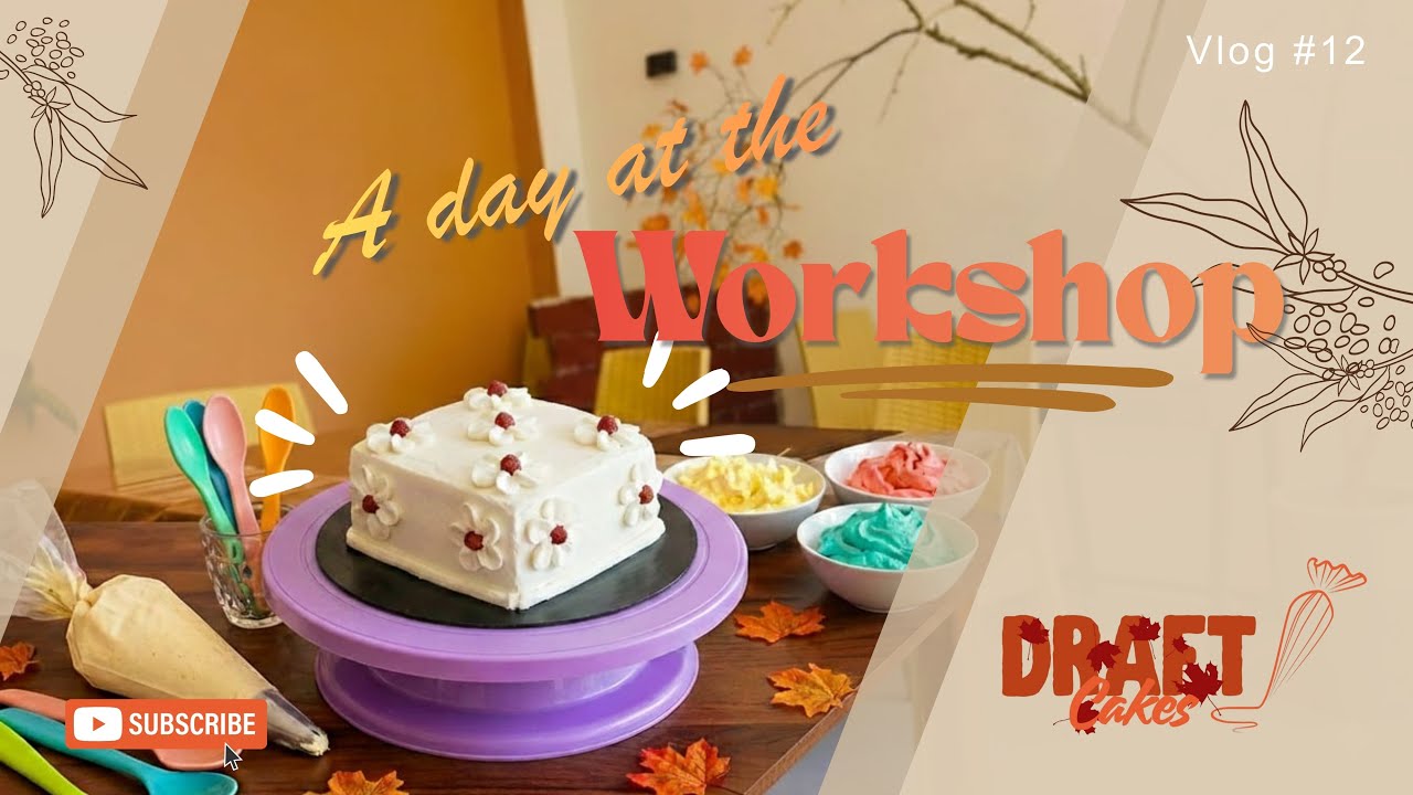 අලුතෙන් පටන් ගත්ත වැඩේ🥹❤️A day at the workshop(DRAFT CAKES ELLA) #cakedecorating #workshop #srilanka