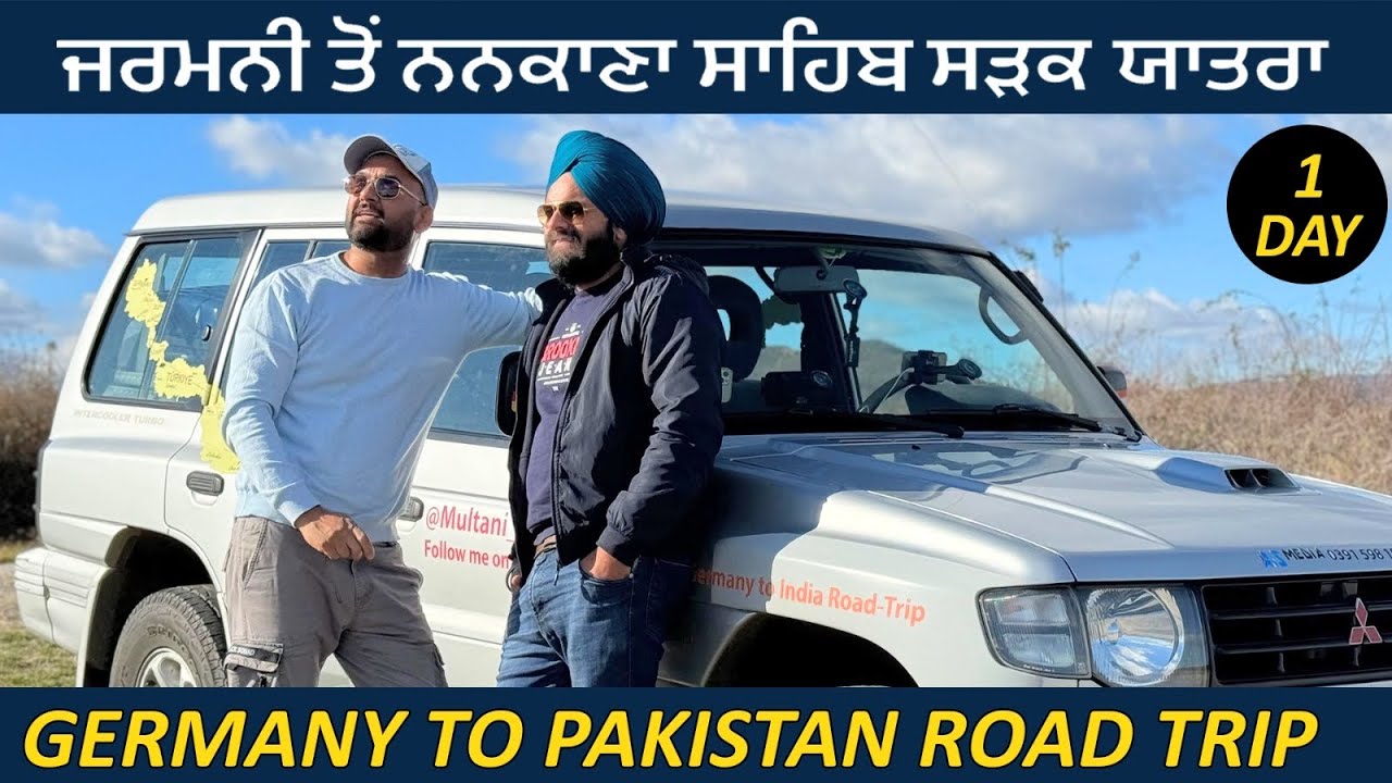 Germany To Pakistan Road Trip Day 1️⃣|| Pupinder Singh Lovely || Episode 1