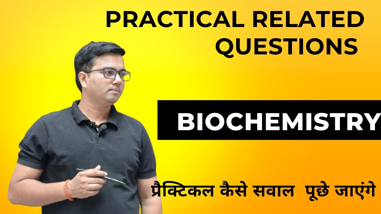 Biochemistry (Practical related Question)