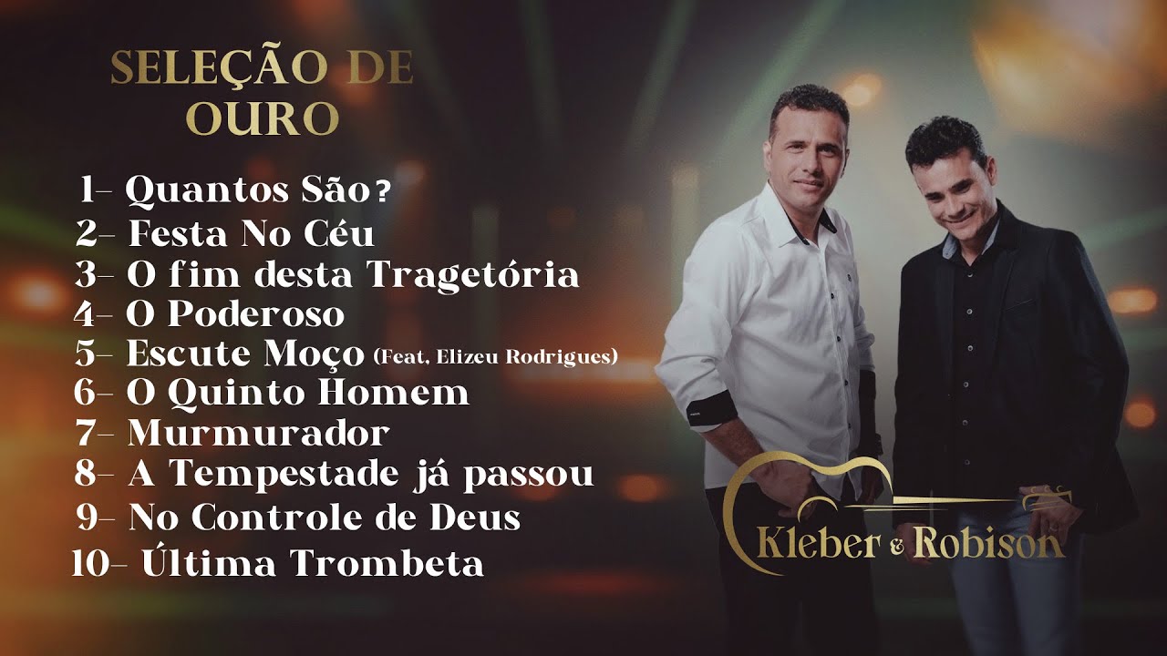 Seleção de Ouro - Melhores Hinos Evangélicos | Kleber e Robison