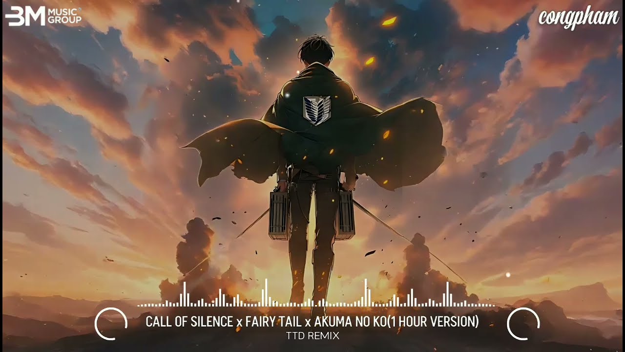 CALL OF SILENCE - TTD REMIX(1 HOUR) | SI&Ecirc;U PHẨM NHẠC ATTACK ON TITAN REMIX XU HƯỚNG TIKTOK 2025