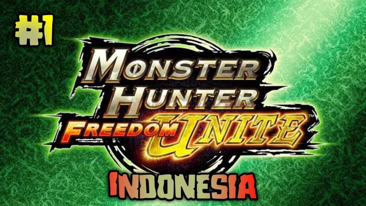 Monster Hunter Freedom Unite Indonesia - Part 1#mhfu