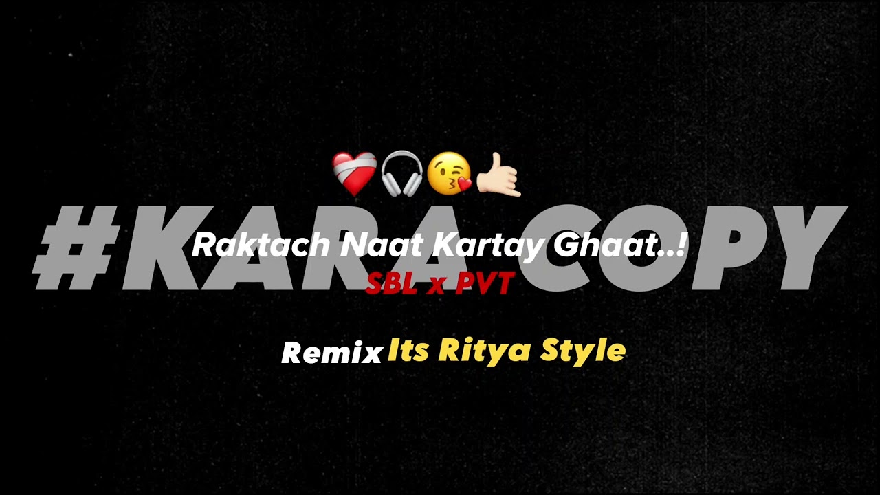 Raktach Naat Kartay Ghaat | SBL X PVT MIX | Its Ritya Style | #KaraCopy