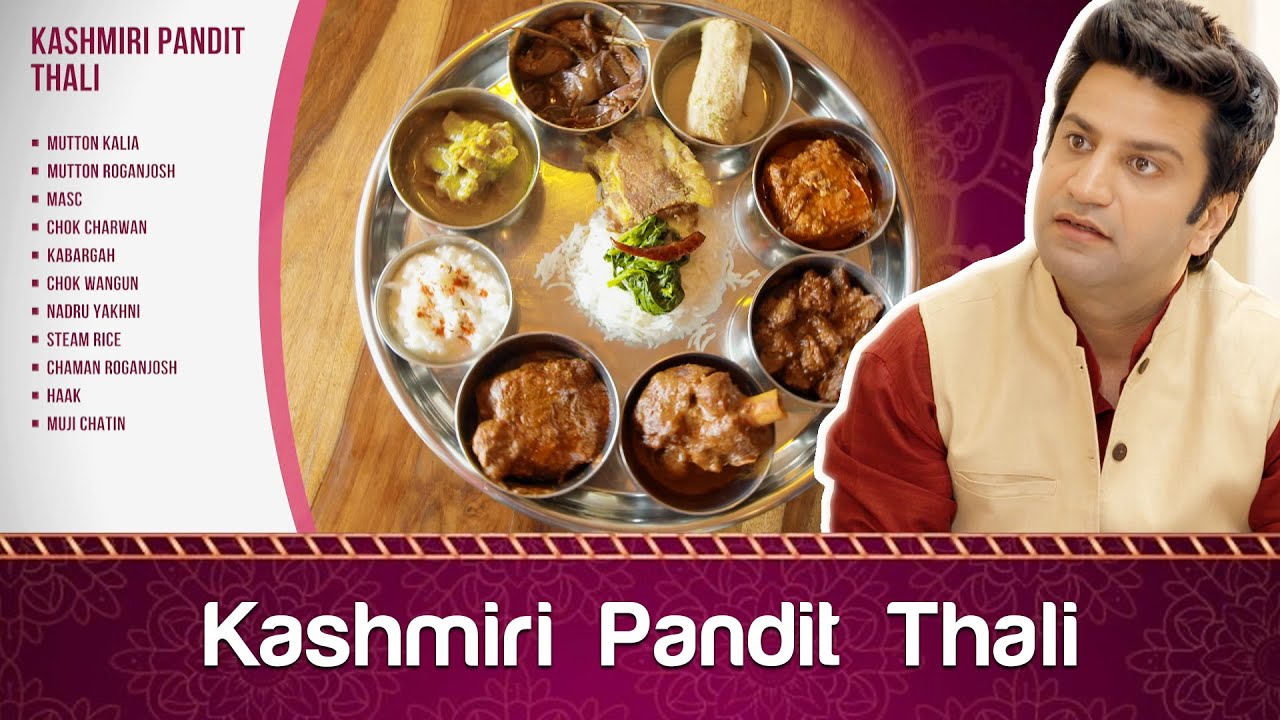 Kashmiri Pandit Thali with Chef Kunal Kapoor