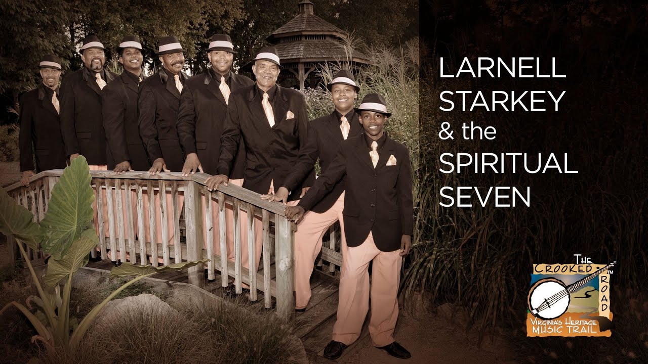Larnell Starkey and the Spiritual Seven
