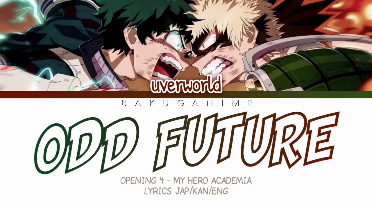 My Hero Academia opening season 3 &lsquo;ODD FUTURE&rsquo; by Uverworld lyrics jap/eng