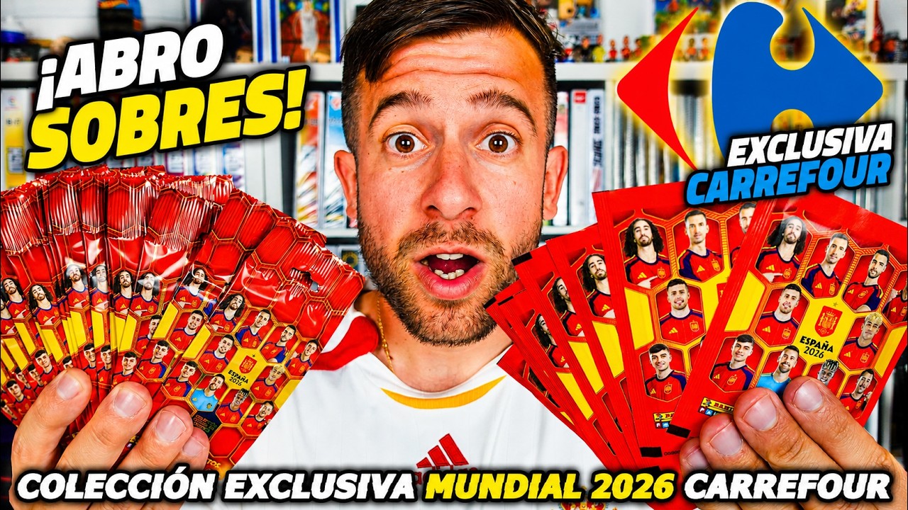 LA COLECCI&Oacute;N EXCLUSIVA del MUNDIAL 2026 de CARREFOUR | ESPA&Ntilde;A 2026