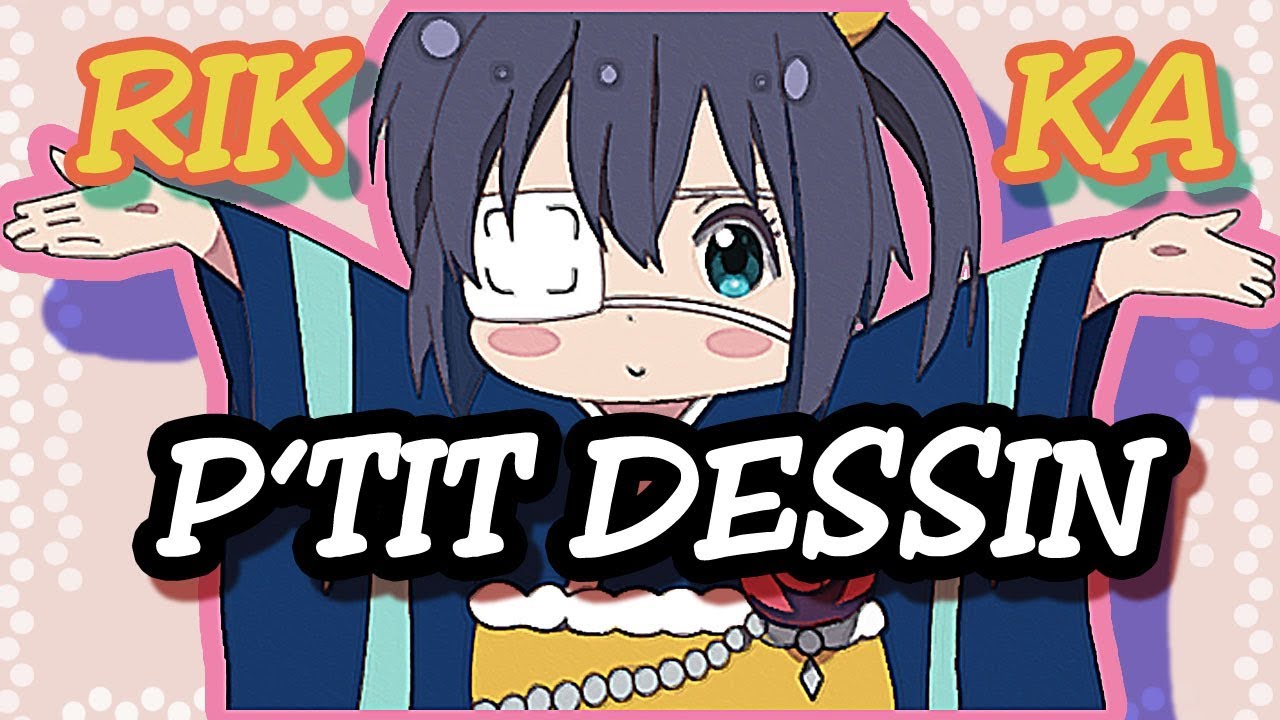 P'TIT DESSIN Rikka with PAINT