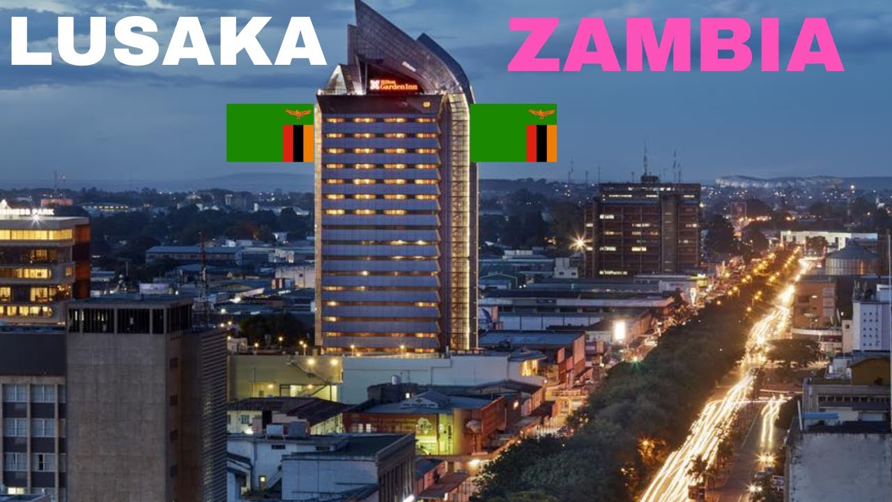 ZAMBIA CAPITAL LUSAKA: The Fastest Growing City in Africa