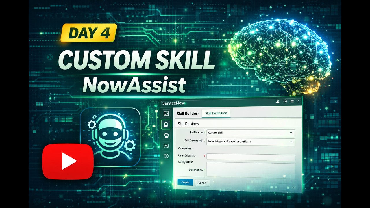 Create Custom Skill for NowAssist - D4