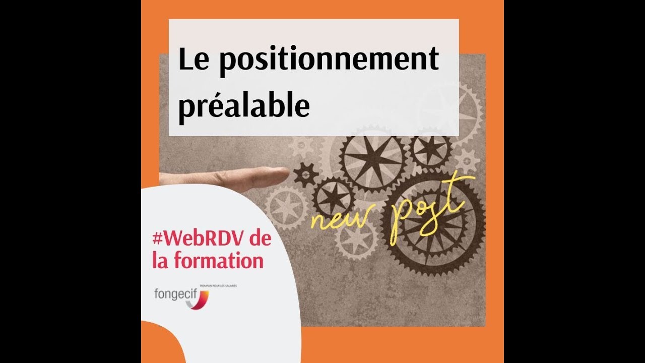 Le positionnement préalable, qu'est ce que c'est ?
