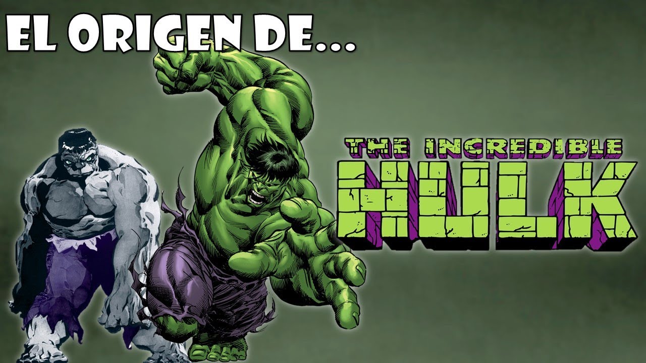 Origenes Heroicos | El Increíble Hulk
