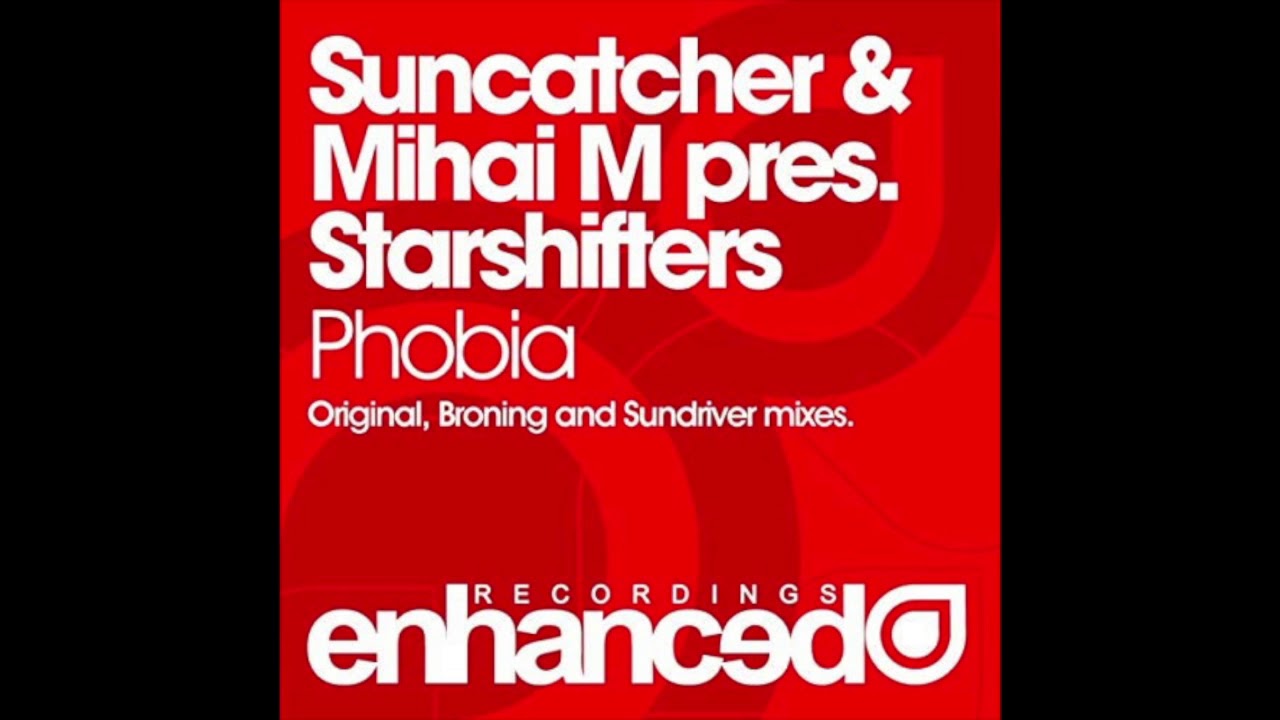 Suncatcher & Mihai M pres. Starshifters - Phobia (Sundriver Remix)