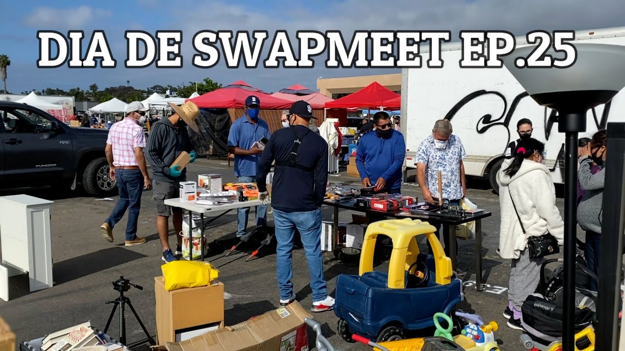 DIA DE SWAPMEET EP.25