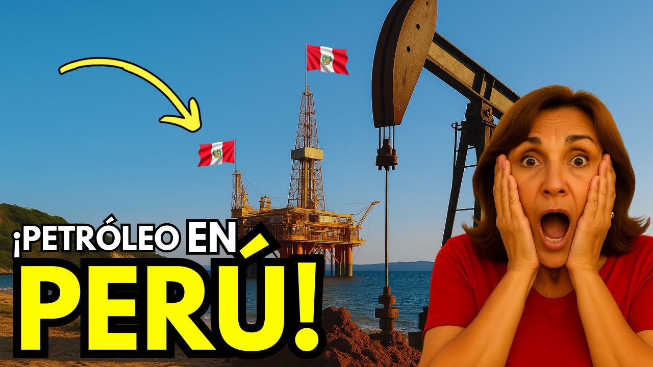 ¡SE CONFIRMA! PERÚ tiene PETRÓLEO en TUMBES y el MUNDO lo SABE 🇵🇪🔥
