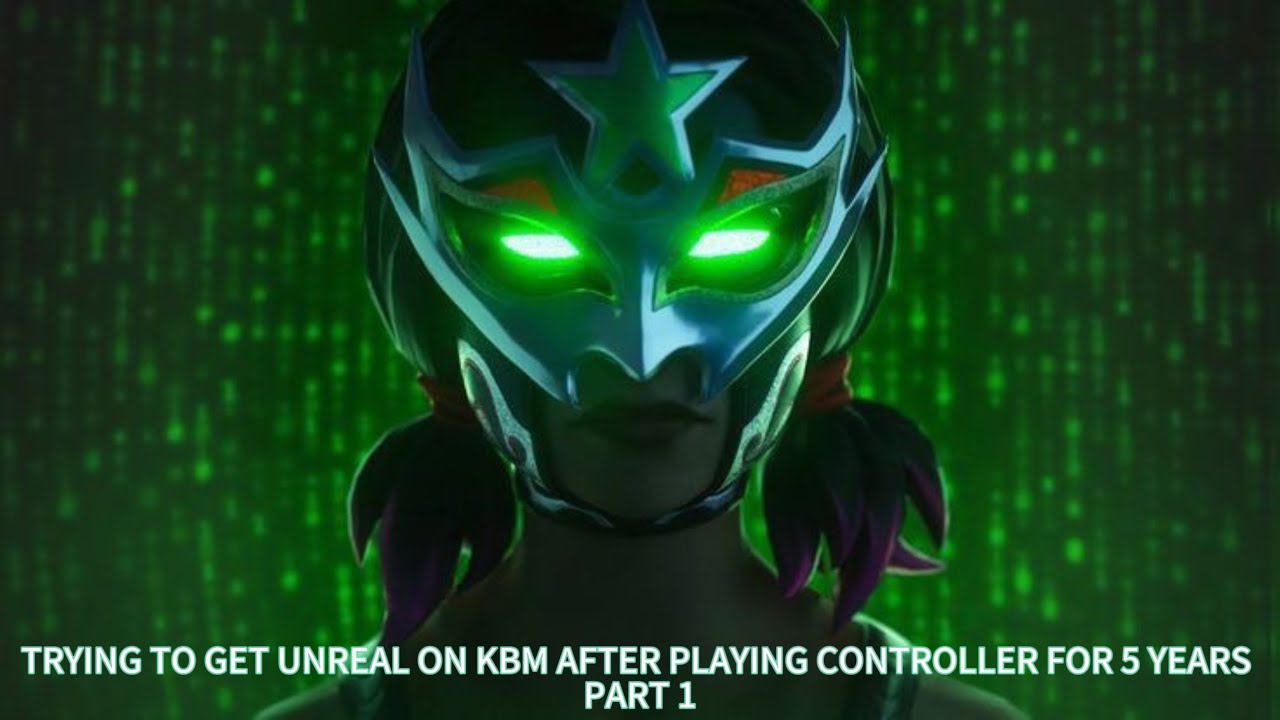 TRYING TO GET UNREAL ON KBM AFTER PLAYING CONTROLLER FOR 5 YEARS PART 1!!!