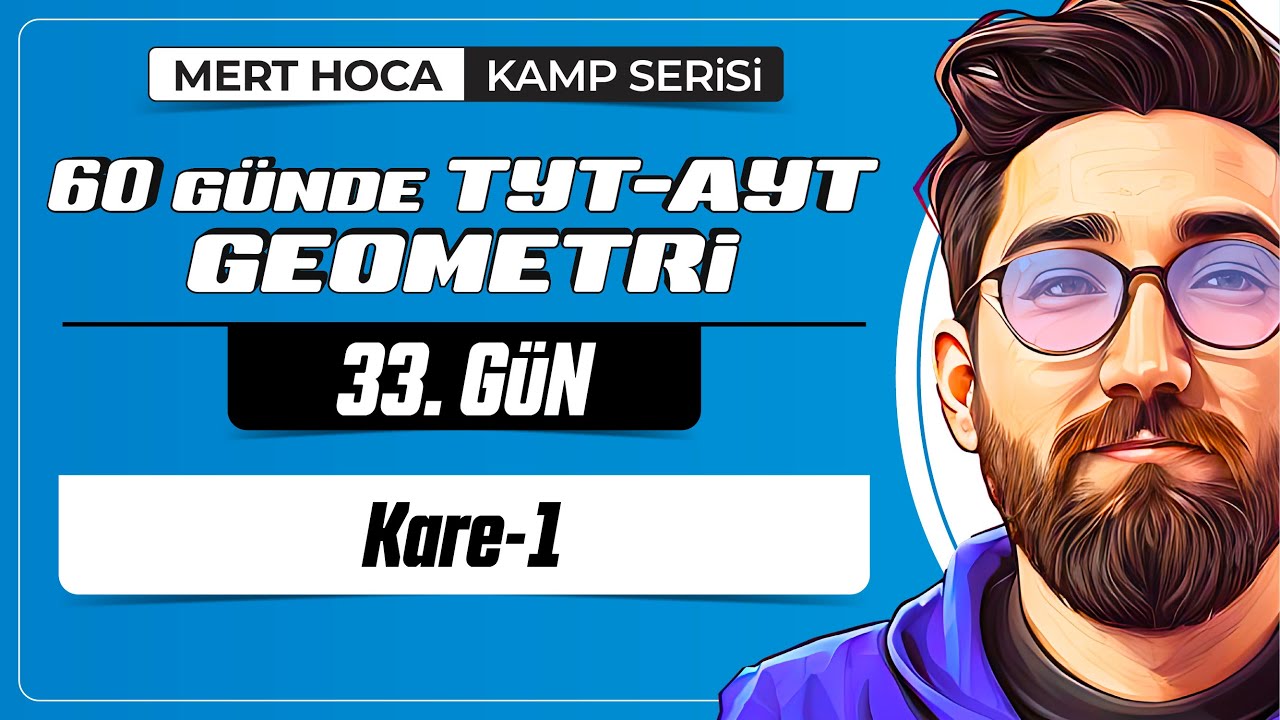 Kare-1 | 60 Günde TYT-AYT Geometri Kampı | 33.Gün | 2023 | #geometri