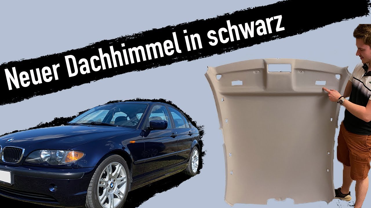 BMW 3er E46 Limo // Dachhimmel Ausbau und Tausch gegen einen schwarzen Dachhimmel (M-Paket)