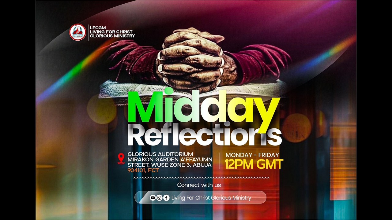 🔴LFCG MINISTRY | MIDDAY REFLECTIONS 🔥 24th, FEBRUARY 2026