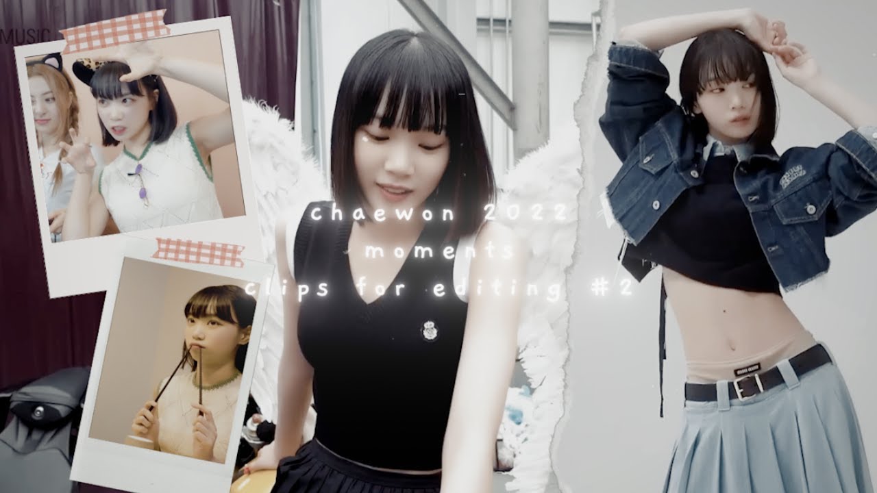 chaewon 2022 moments clips for editing #2