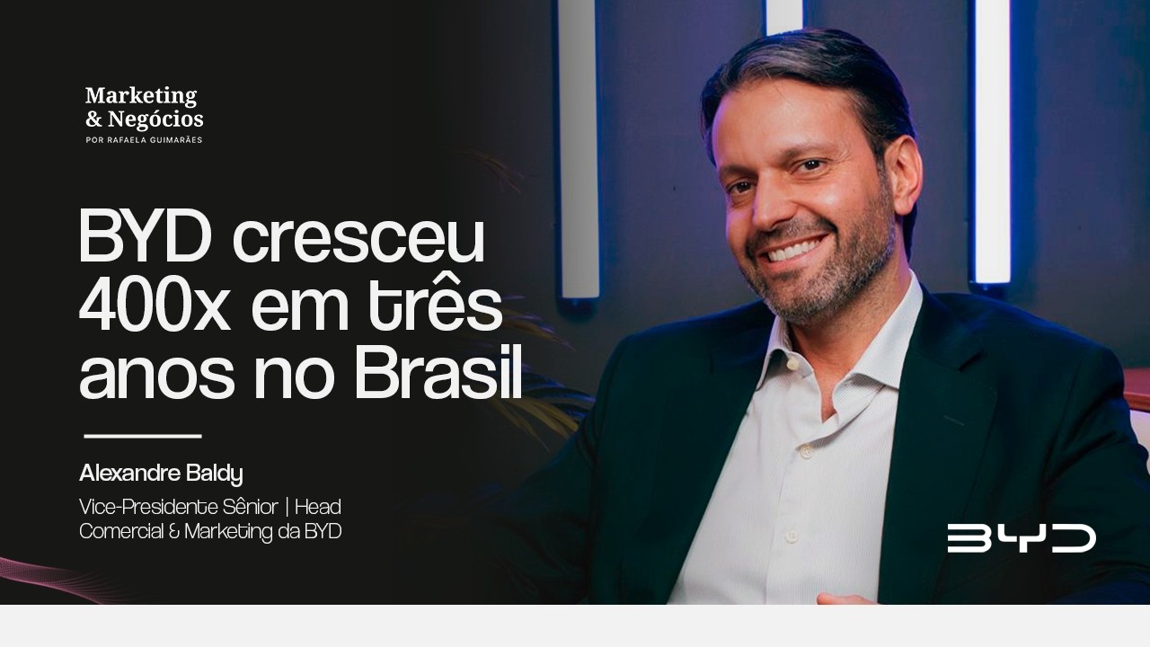 A jornada da BYD no Brasil com Alexandre Baldy