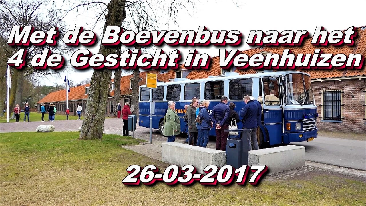 Met de Boevenbus naar het 4de Gesticht in Veenhuizen 26 03 2017