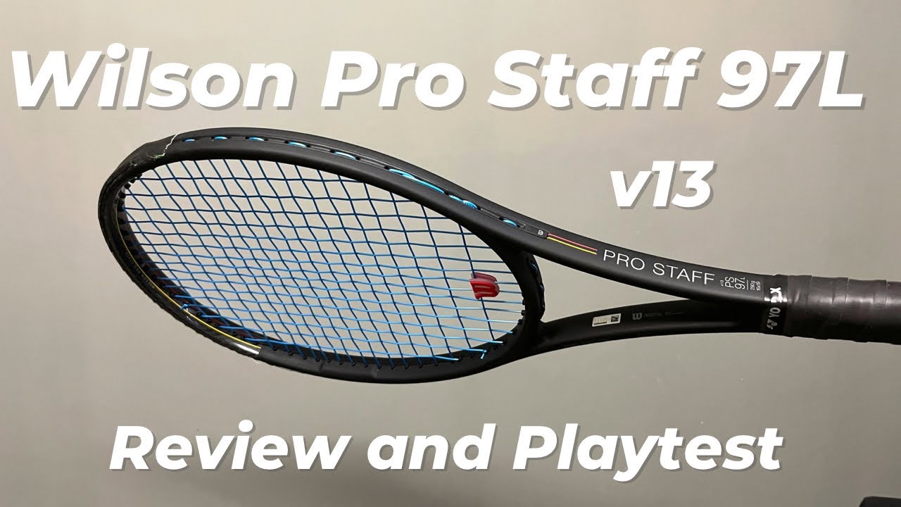 Обзор и тестирование Wilson Pro Staff 97L v13
