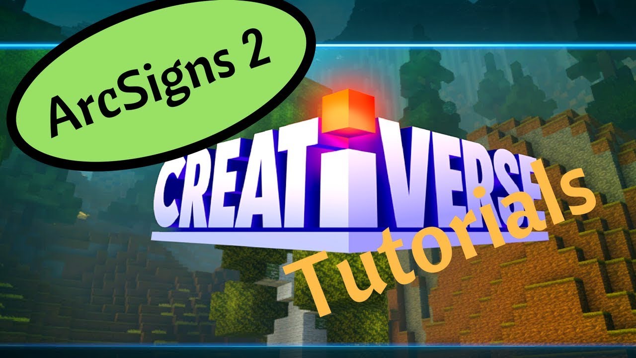 Creativerse Tutorial - ArcSign Basic Coding