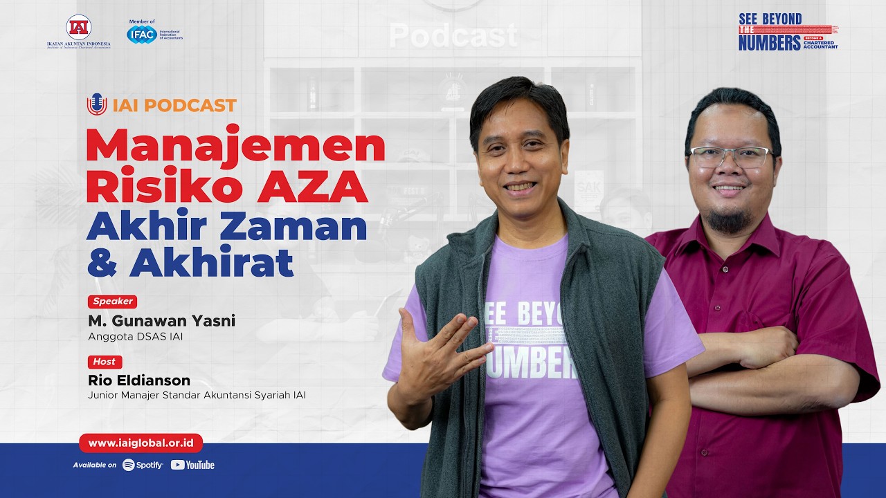 IAI Podcast: Manajemen Risiko AZA (Akhirat & Akhir Zaman)
