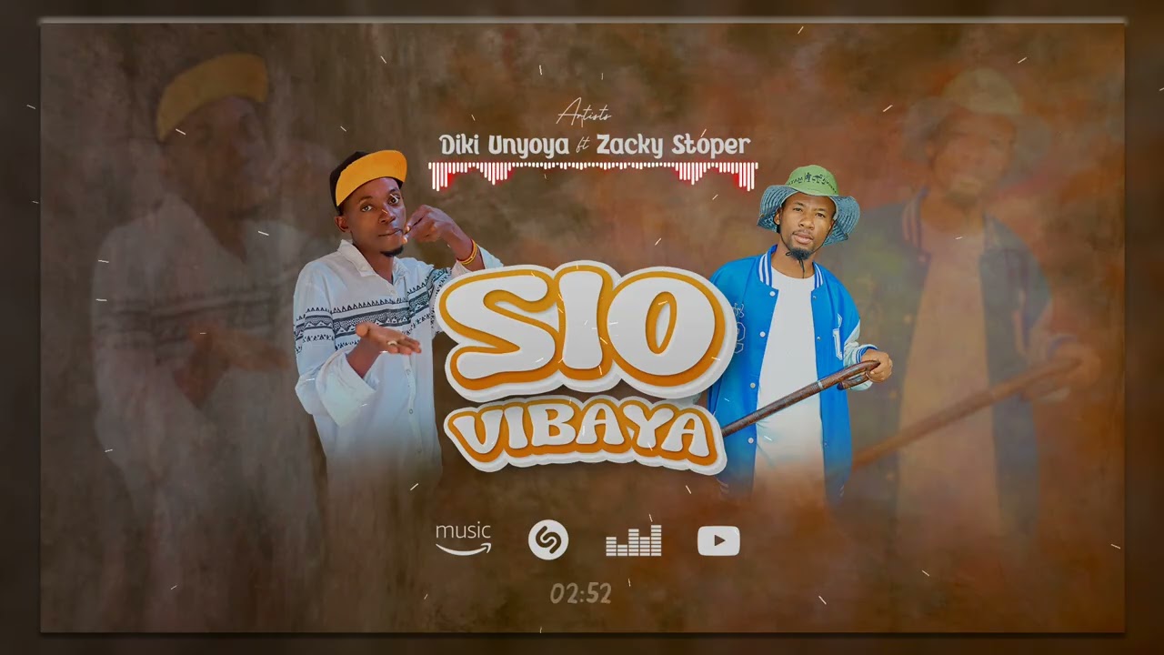 Diki unyoya ft Zacky stoper _ SIO VIBAYA