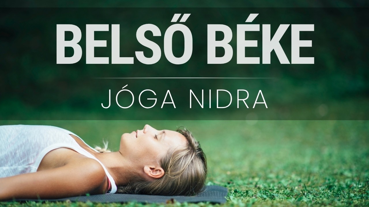 jóga nidra belső béke megteremtésére | karuna jóga nidra | vas vera
