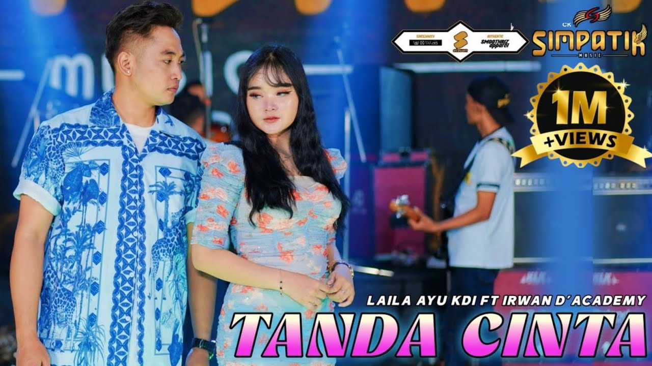 TANDA CINTA - LAILA AYU KDI ft IRWAN D'ACADEMY - SIMPATIK MUSIC