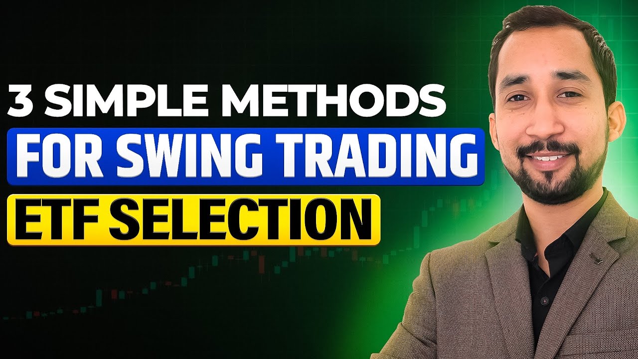 HOW I SELECT ETF FOR SWING TRADING | 3 Step Method |