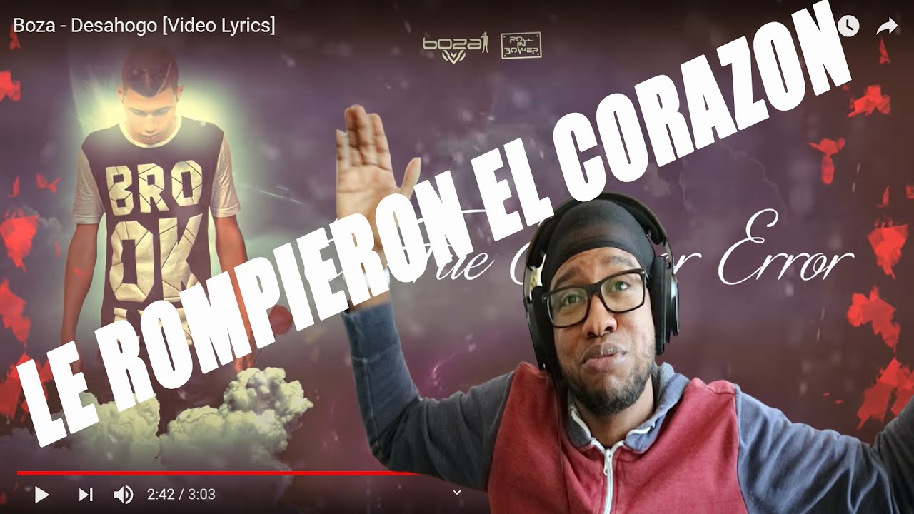 (REACCION) Boza - Desahogo