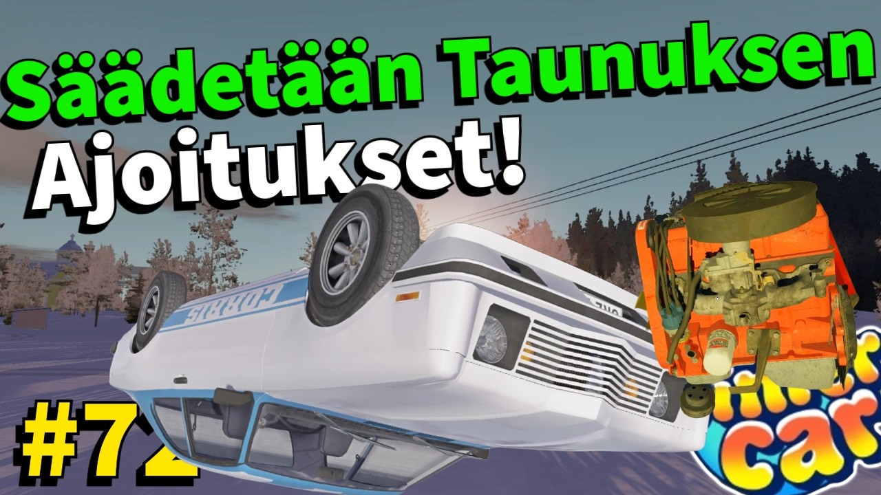SÄÄDETÄÄN TAUNUKSEN AJOITUKSET! #72 | My Winter Car