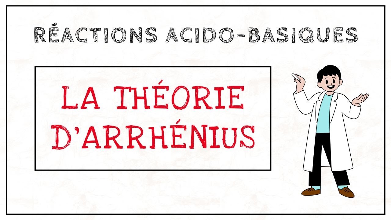 La théorie d'Arrhénius - Réactions acido-basiques (1)
