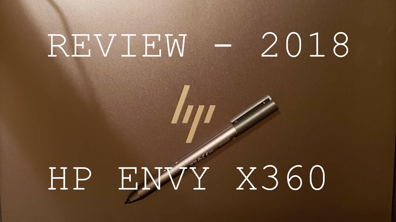 Review - 2018 HP Envy x360 Convertible - Ryzen 5 2500U APU
