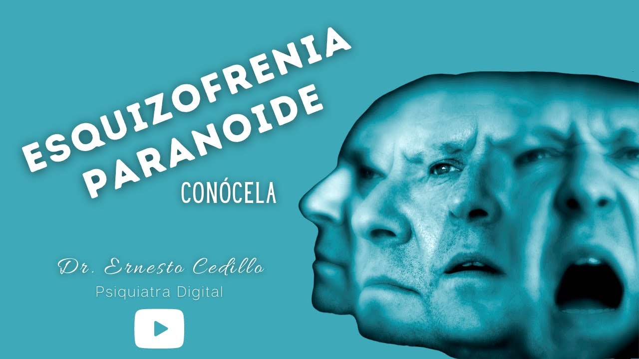 QUE ES LA ESQUIZOFRENIA / PARANOIA / PSICOSIS