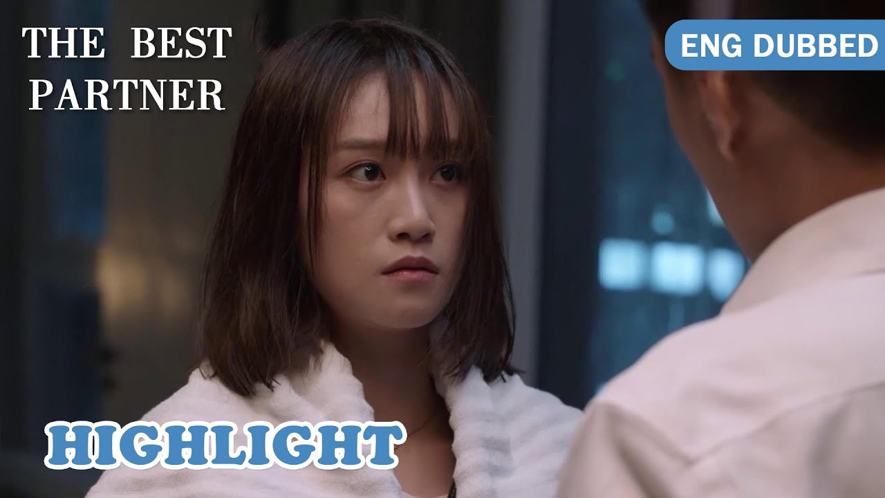 Dai Xi said to Luo Bin : I'm afraid I can't work with you in the future | The Best Partner