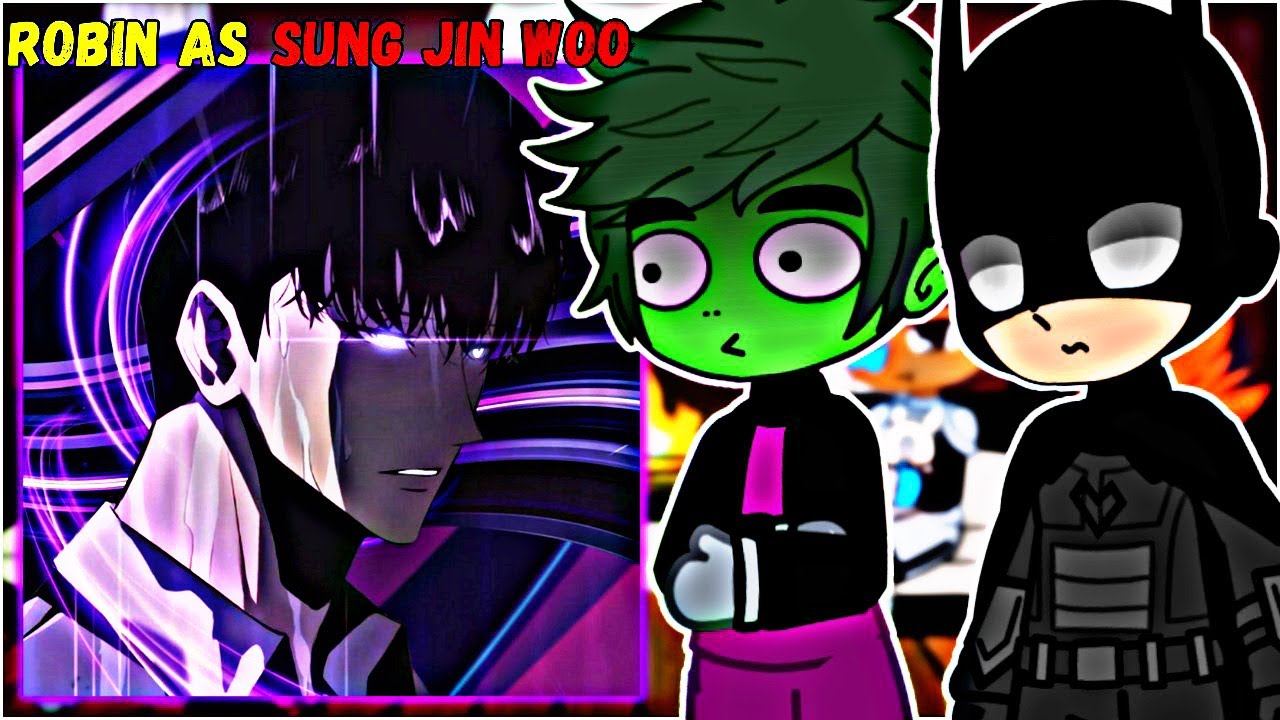 🇺🇸🇧🇷 Teen Titans Go React to Robin As Sung Jin Woo