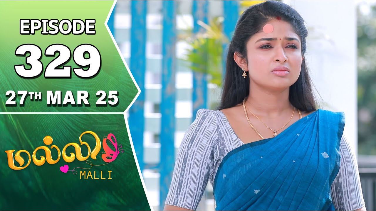 Malli Serial | Episode 329 | 27th Mar 2025 | Nikitha | Vijay | Saregama TV Shows Tamil