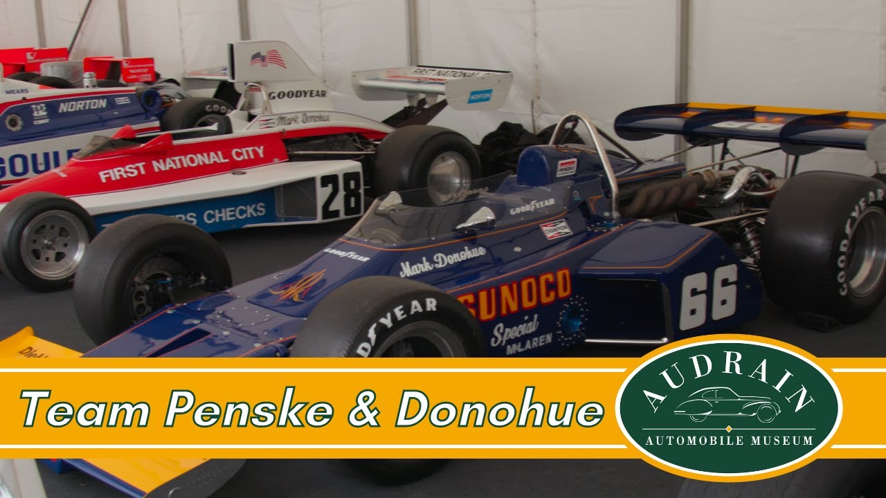 Team Penske & Mark Donohue's Iconic Race Cars: Audrain at Goodwood FOS