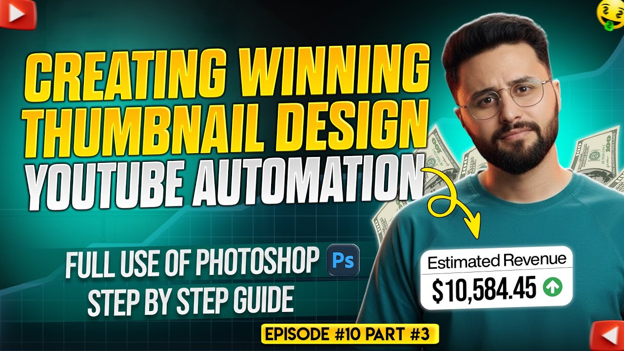 Photoshop Thumbnail HACKS to Boost Your Views Overnight | Youtube Automation | Ep#10 Part #3