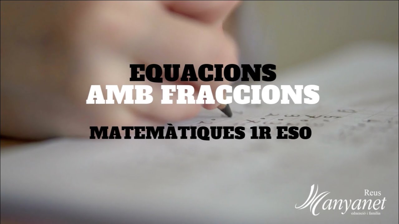 Equacions de primer grau amb fraccions