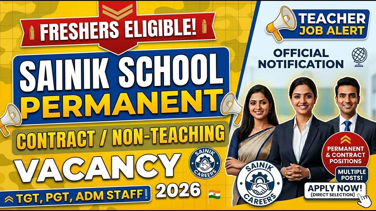 🔥 Sainik School Recruitment 2026: Permanent & Contract Teachers/Non-Teaching Jobs!
