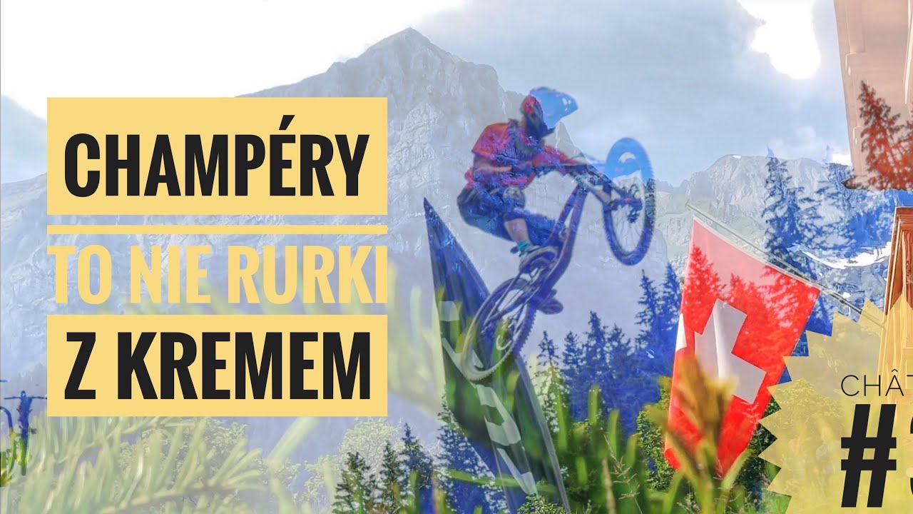 Champéry, ta trasa chce Cię zabić! #3
