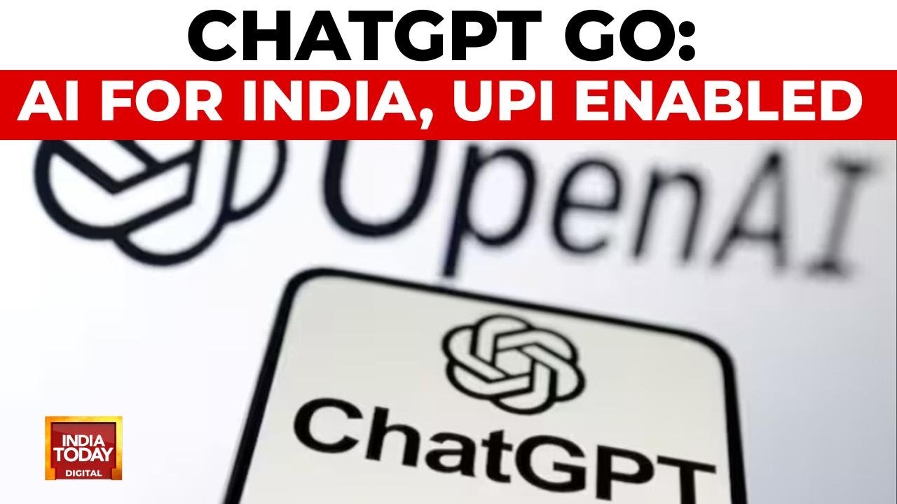 ChatGPT Go: Affordable AI for India with UPI Integration | Open Ai