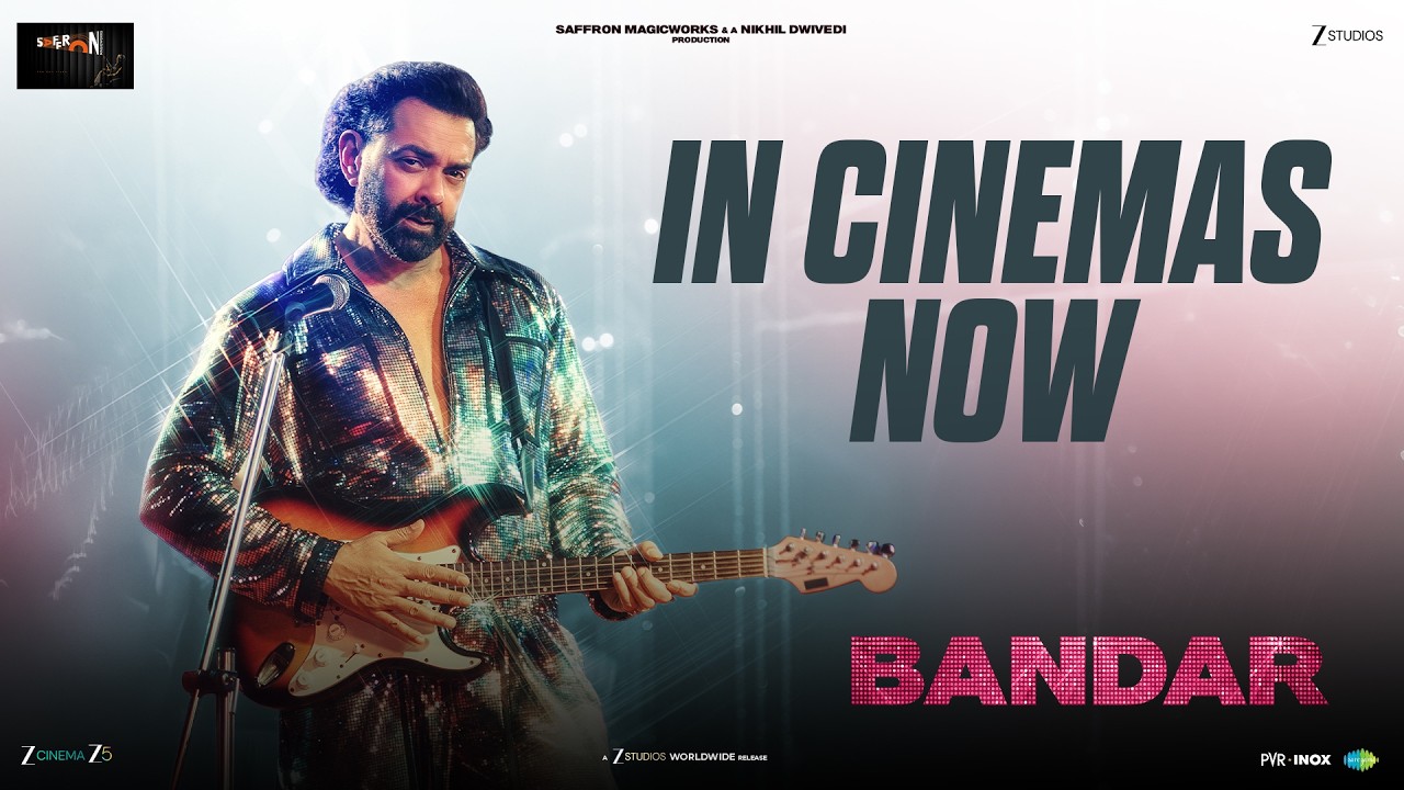 Bandar | In Cinemas Now | Bobby Deol, Sanya M, Sapna P, Saba A | Nikhil D, Anurag K| Jun5