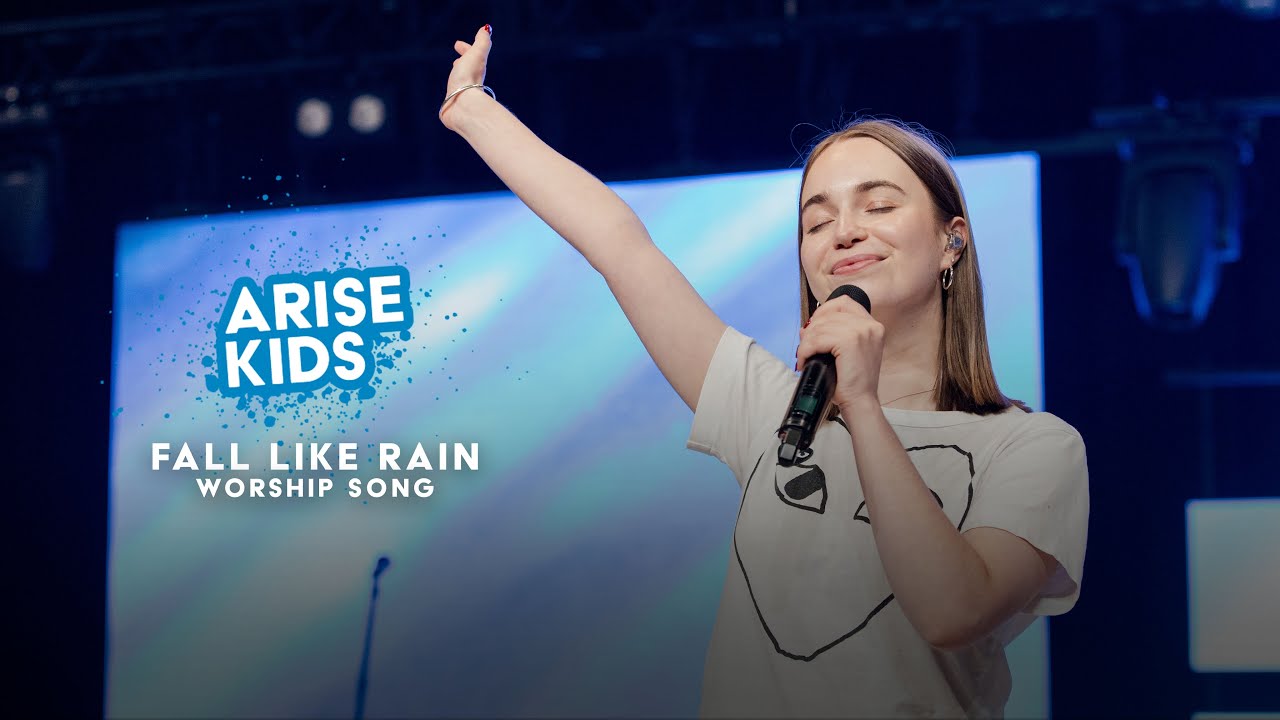 Fall Like Rain | Arise Kids Worship | Arise Kids