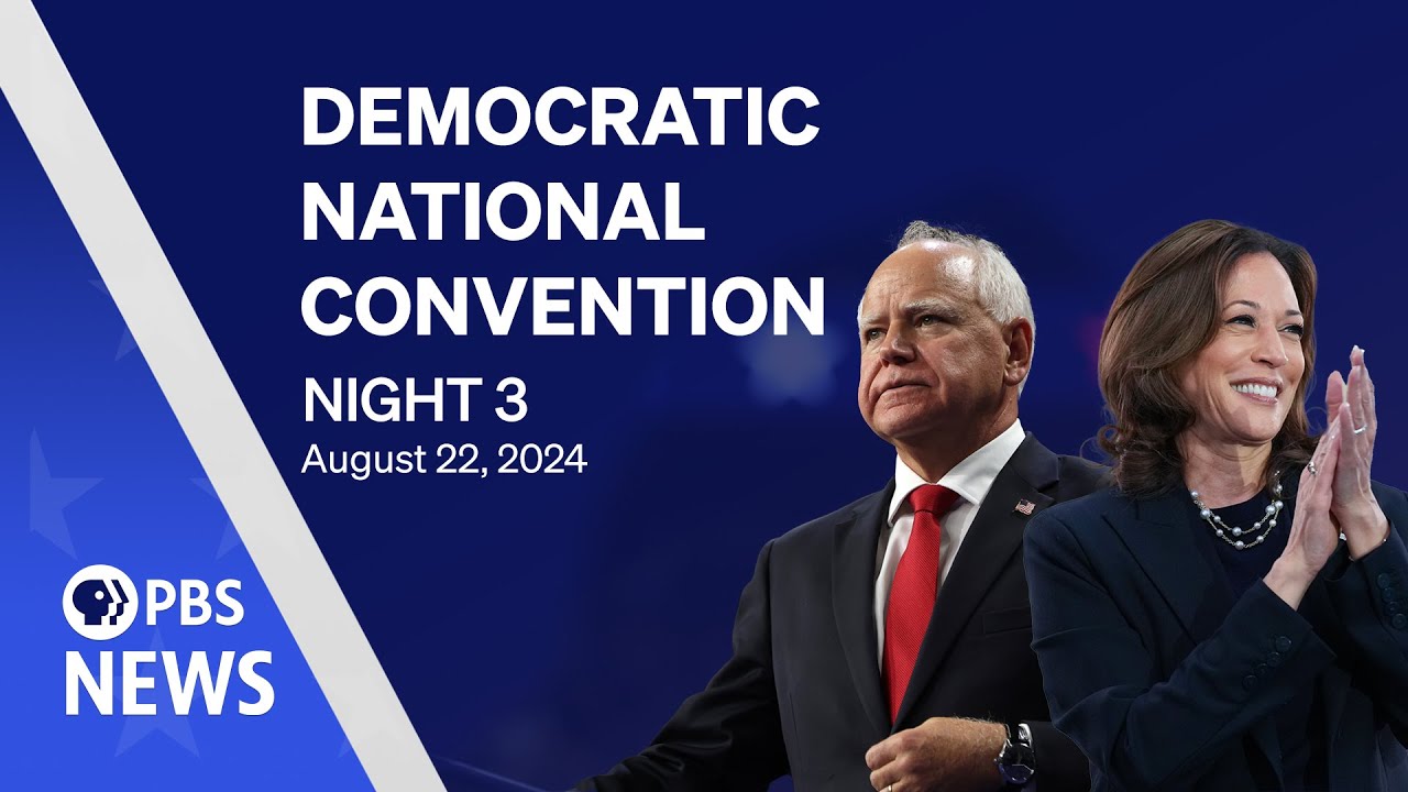 WATCH LIVE: 2024 Democratic National Convention | DNC Night 3 | PBS News special coverage